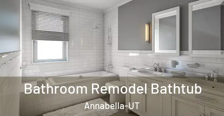 inner Bathroom imggen Bathroom Remodel Bathtub Annabella-UT