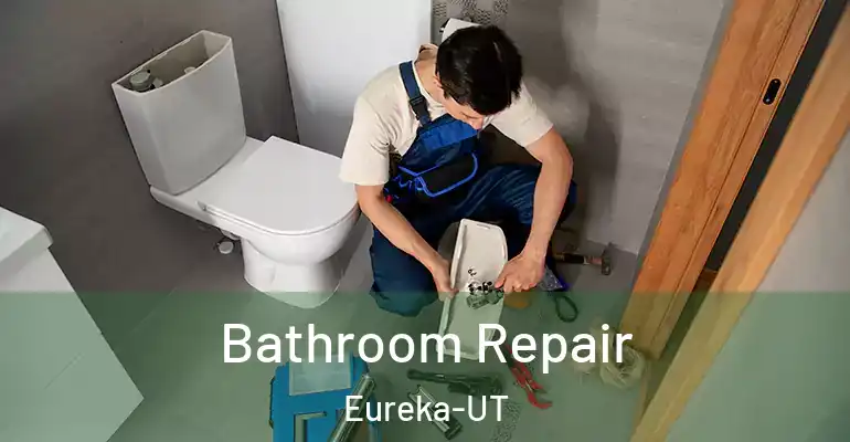 inner Bathroom imggen Bathroom Repair Eureka-UT