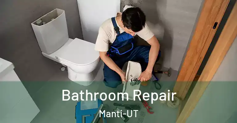 inner Bathroom imggen Bathroom Repair Manti-UT