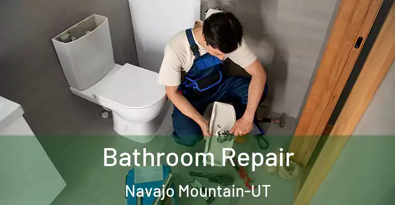 inner Bathroom imggen Bathroom Repair Navajo Mountain-UT