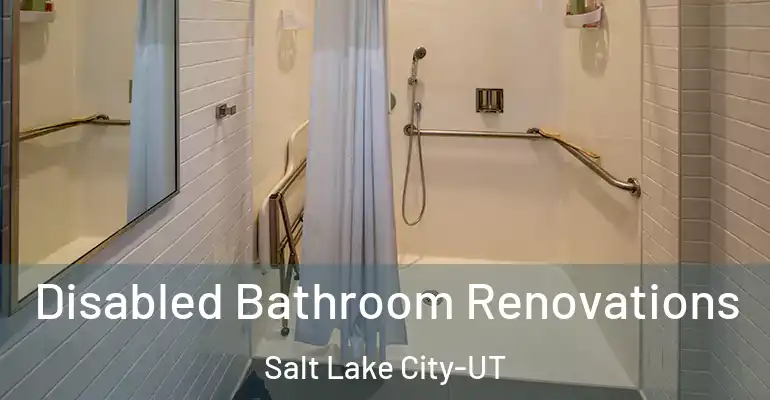 inner Bathroom imggen Disabled Bathroom Renovations Salt Lake City-UT