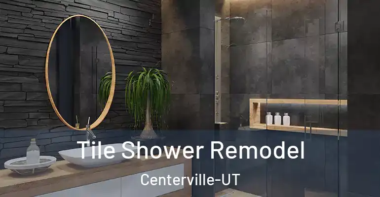 inner Bathroom imggen Tile Shower Remodel Centerville-UT